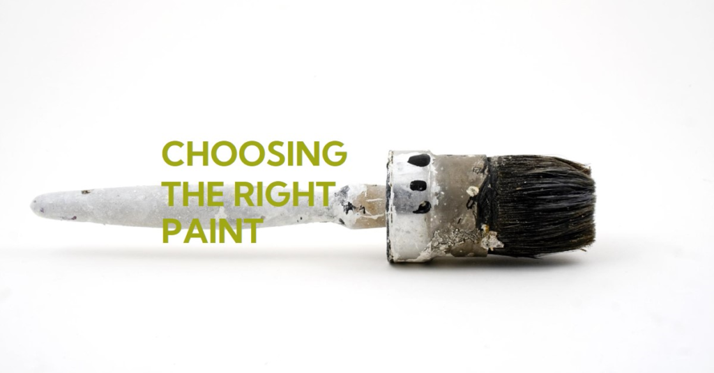 How To Choose The Right Type Of Paint