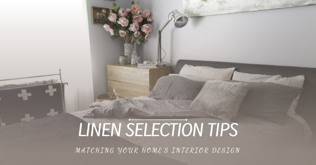 How To Pick Linen That Matches The Interior Design Of Your Home