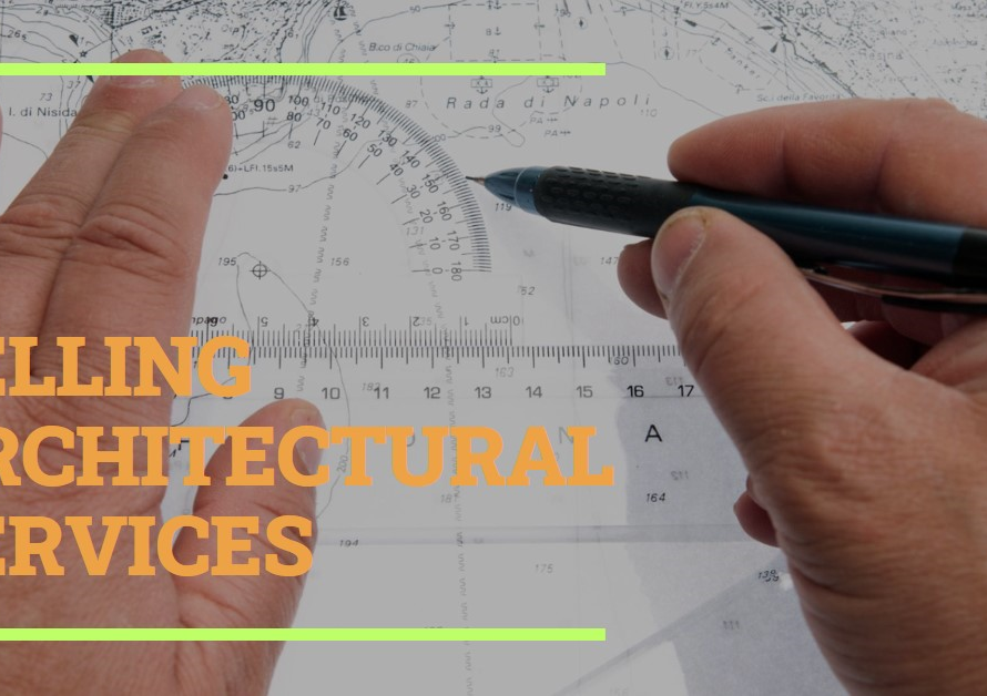 How To Sell Architectural Services During Tough Times