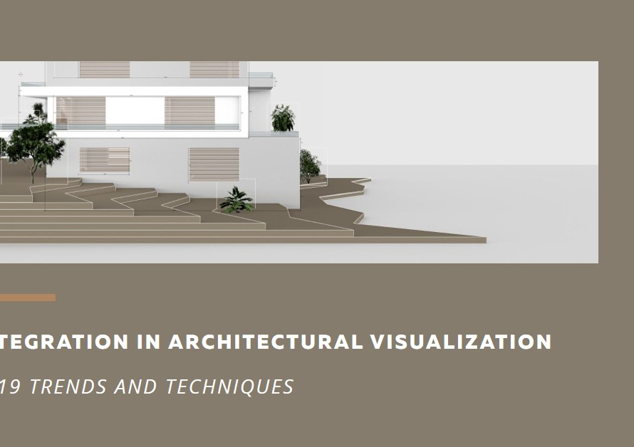 Integration In The Context Of Architectural Visualization In 2019