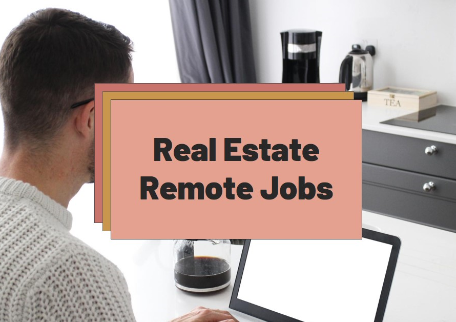 Real Estate Remote Jobs: Working from Home