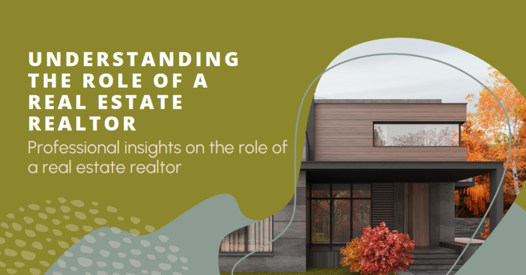 Real Estate Realtor: Understanding the Role