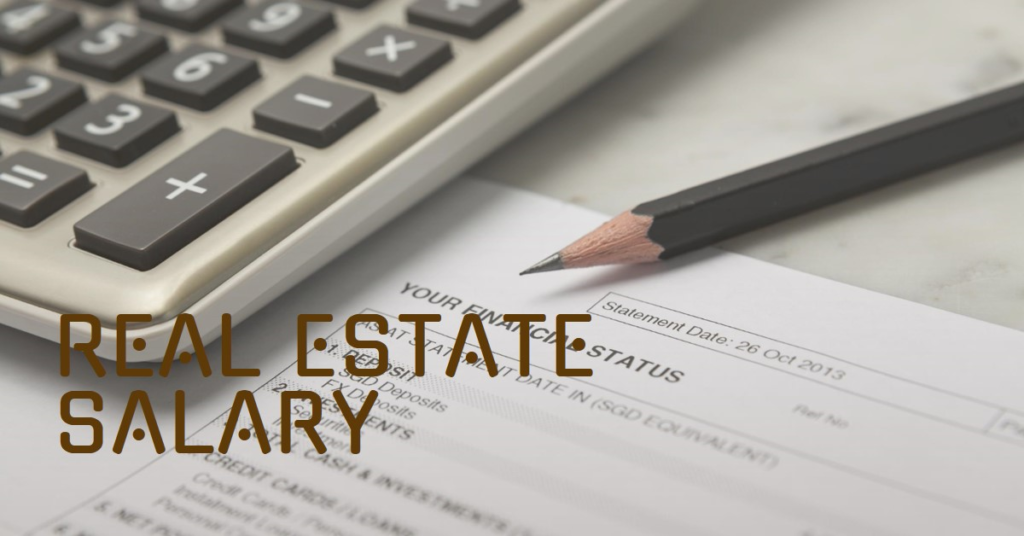  Real Estate Salary: What to Expect