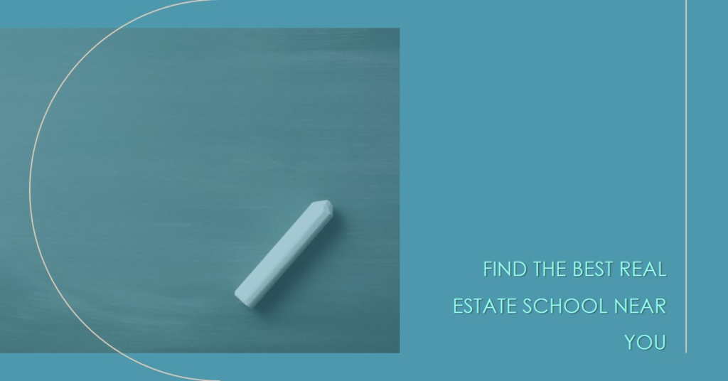 Real Estate School Near Me: Finding the Best