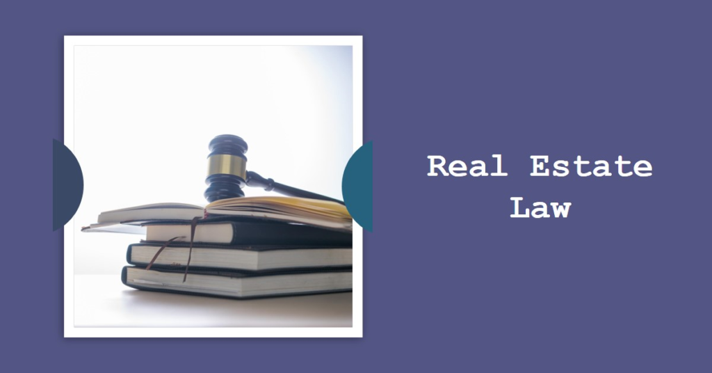 Real Estate Law: Understanding the Rules