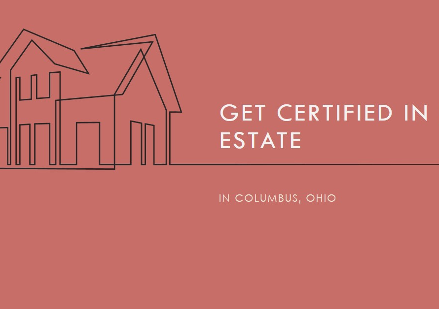 Real Estate License in Columbus, Ohio: Getting Certified