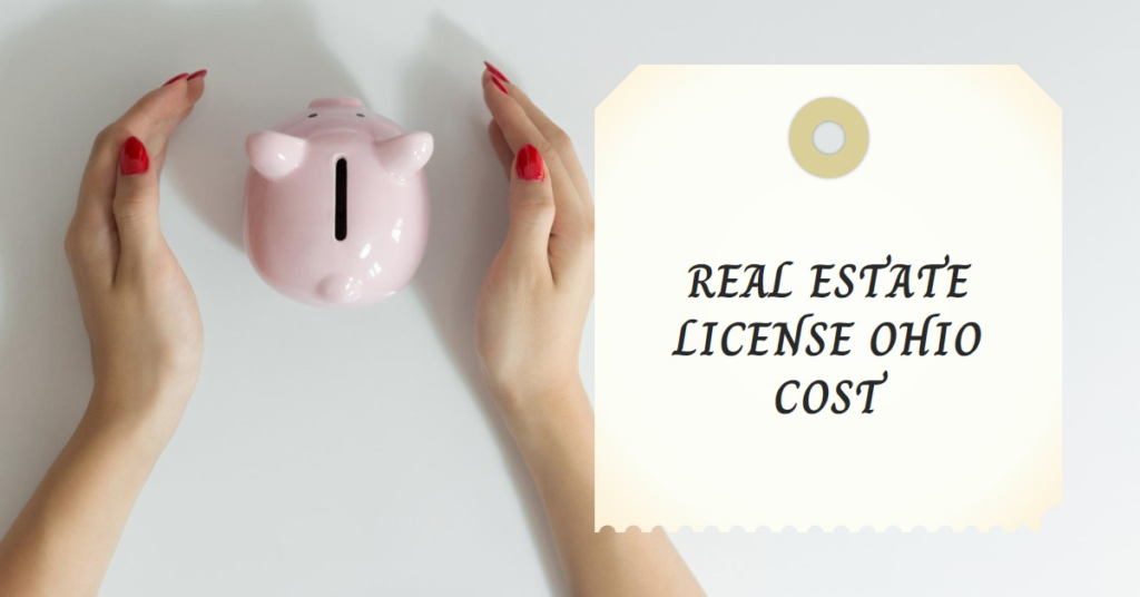  Real Estate License Ohio Cost: Financial Planning