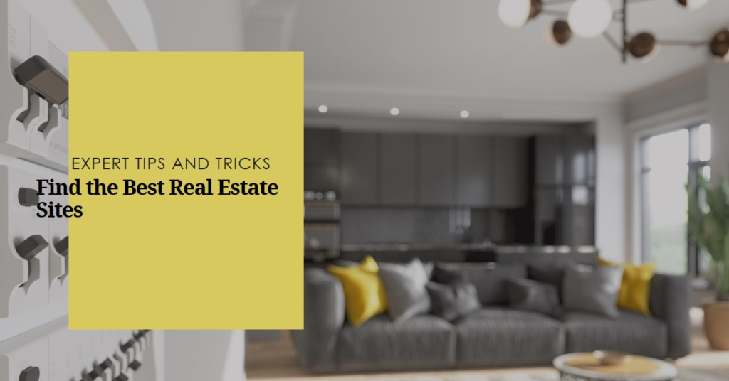 Real Estate Sites: Finding the Best