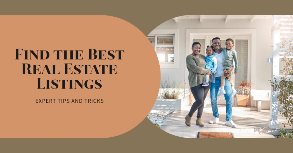 Real Estate Listings: Finding the Best