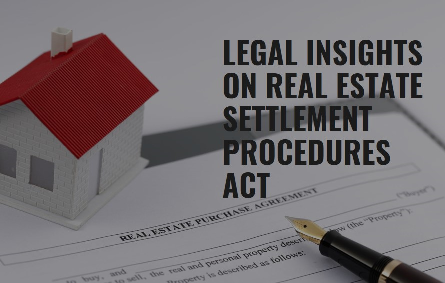 Real Estate Settlement Procedures Act: Legal Insights