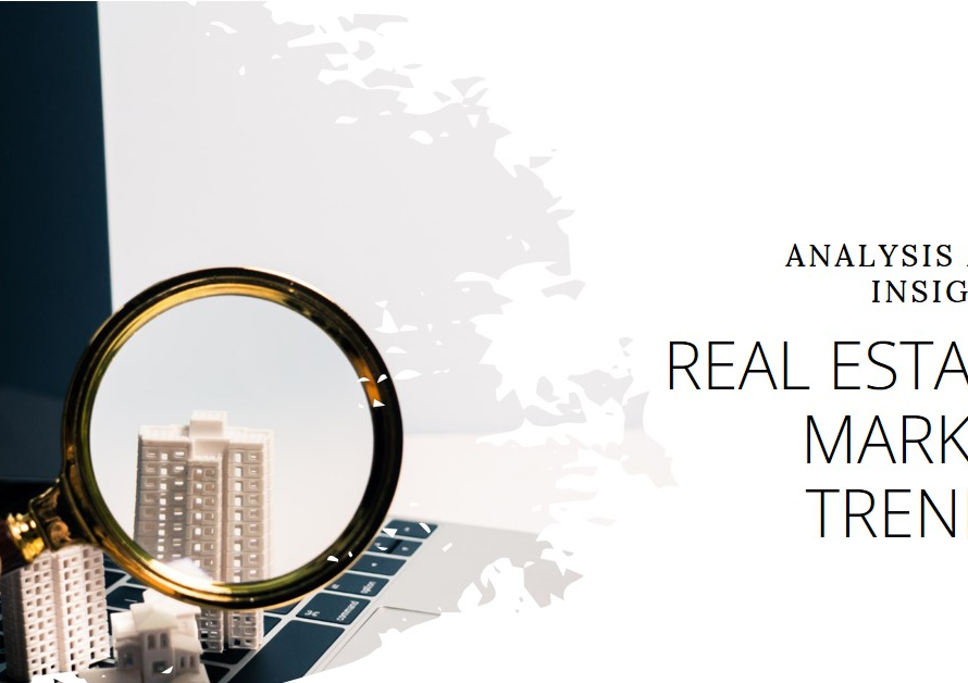 Real Estate Market: Trends and Analysis
