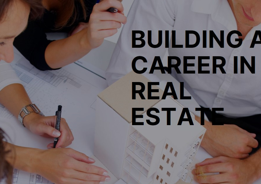 Real Estate Skills: Building a Career