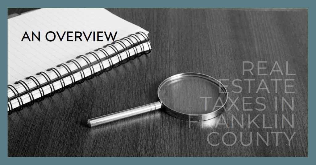 Real Estate Taxes in Franklin County: An Overview
