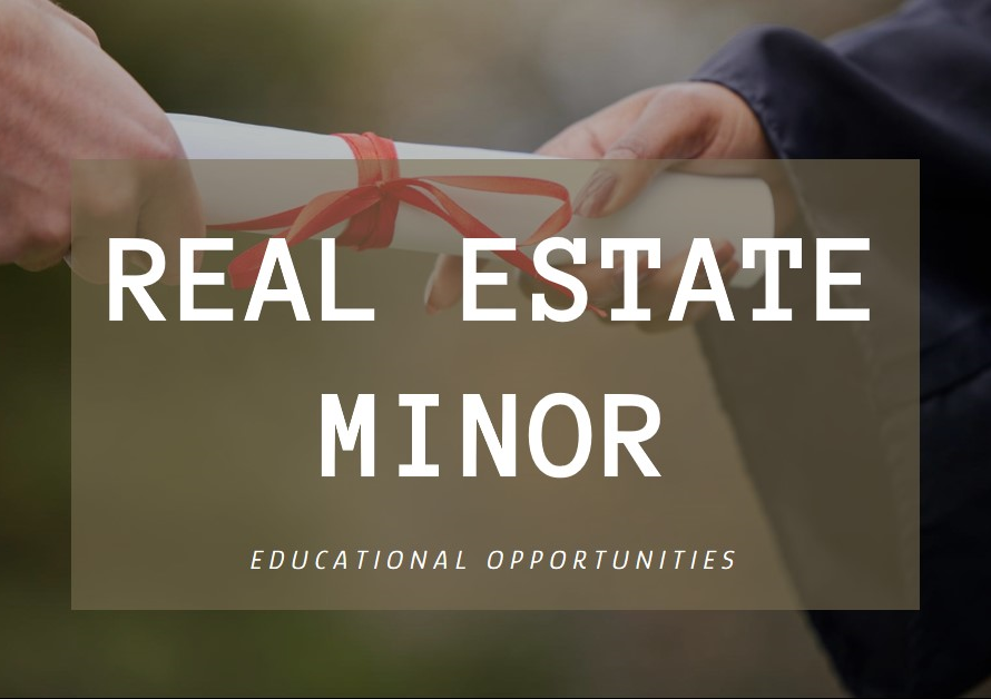 Real Estate Minor: Educational Opportunities