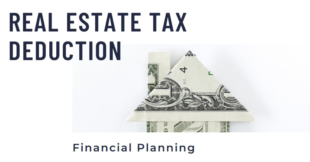 Real Estate Tax Deduction: Financial Planning