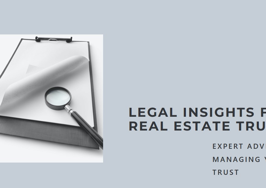 Real Estate Trust: Legal Insights