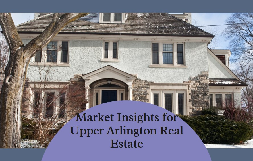Real Estate in Upper Arlington, Ohio: Market Insights