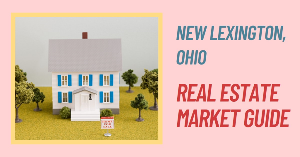 Real Estate in New Lexington, Ohio: Market Guide