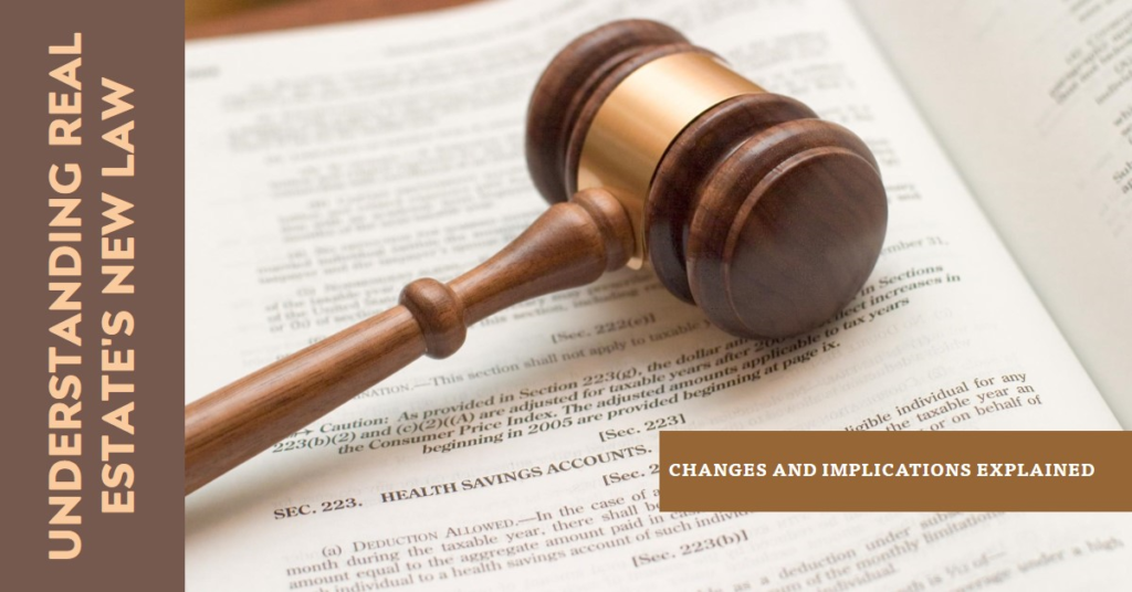 Real Estate New Law: Understanding Changes
