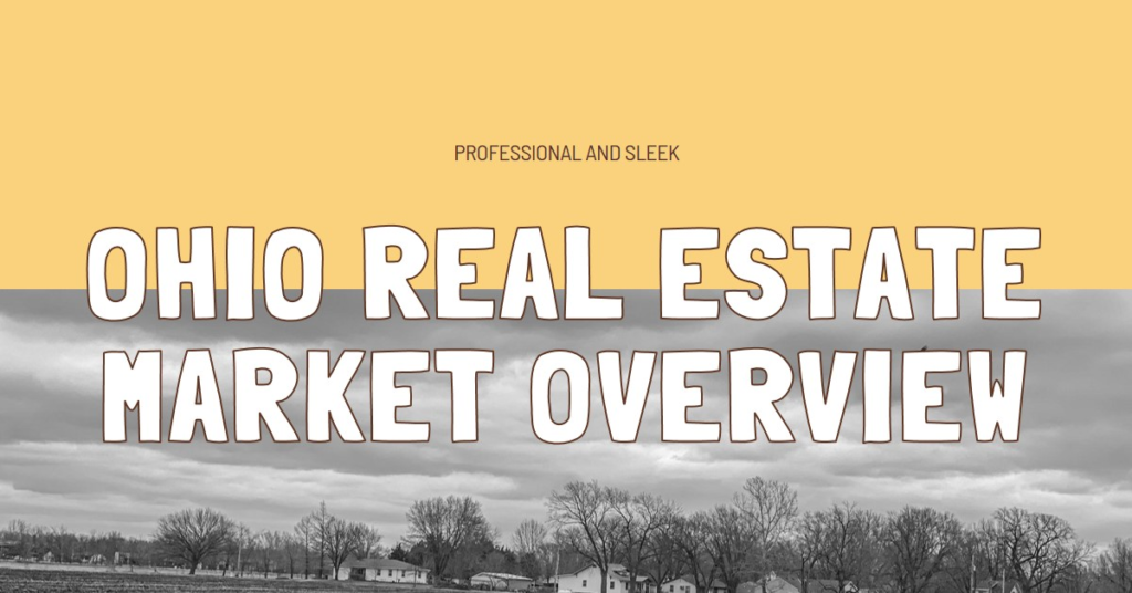 Real Estate in Ohio: Market Overview