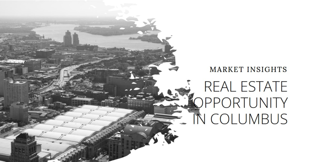  Real Estate Opportunity in Columbus, Ohio: Market Insights