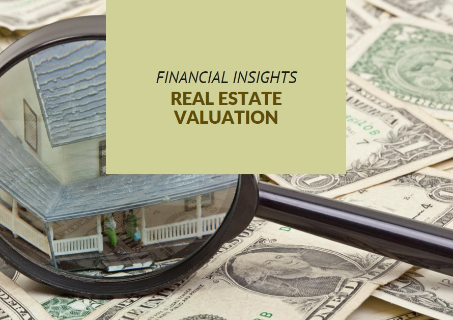 Real Estate Valuation: Financial Insights