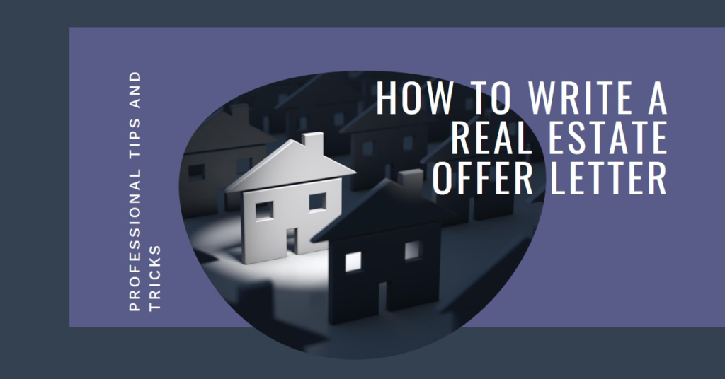 Real Estate Offer Letter: How to Write