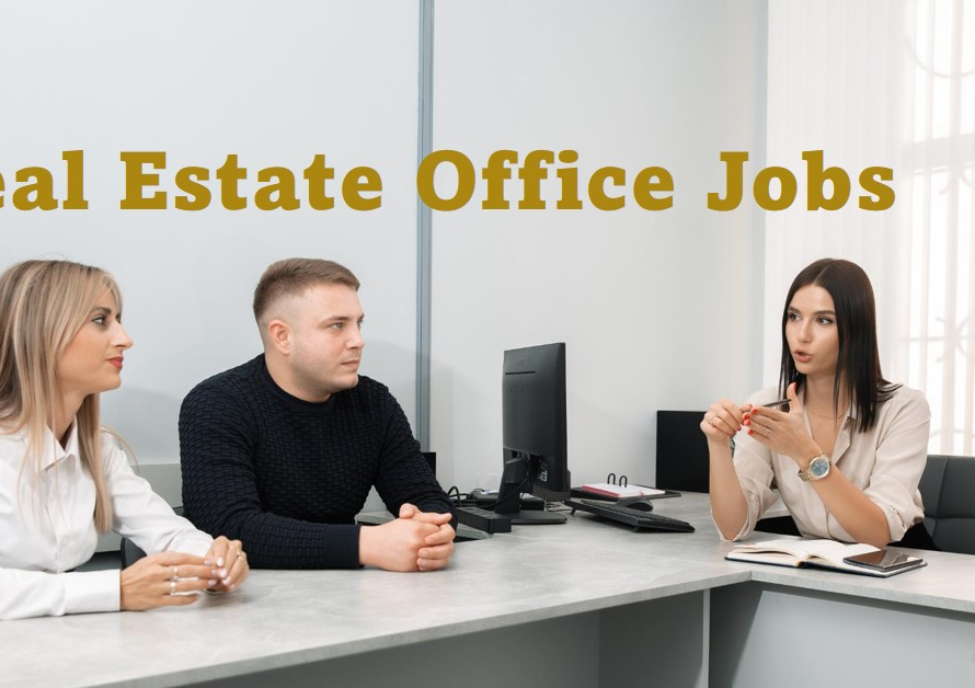 Real Estate Office Jobs: Finding Employment