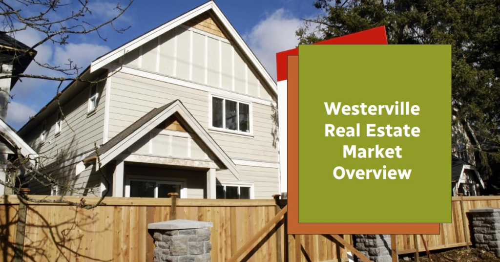 Real Estate in Westerville, Ohio: Market Overview