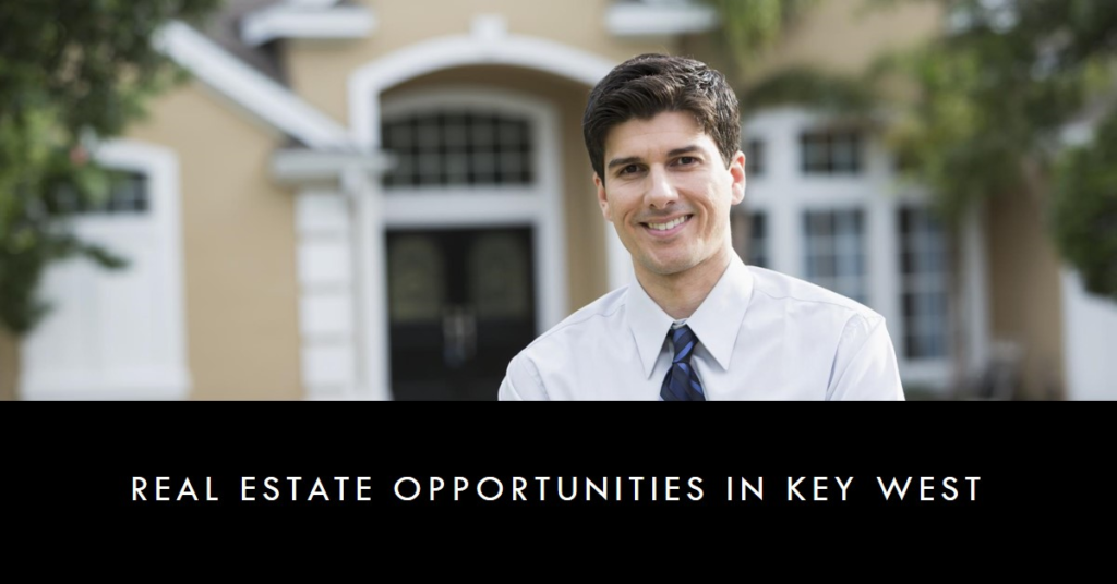 Real Estate in Key West: Finding Opportunities