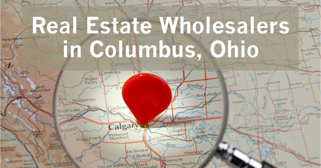 Real Estate Wholesalers in Columbus, Ohio: A Directory