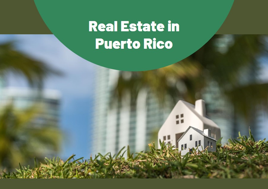 Real Estate in Puerto Rico: Market Trends