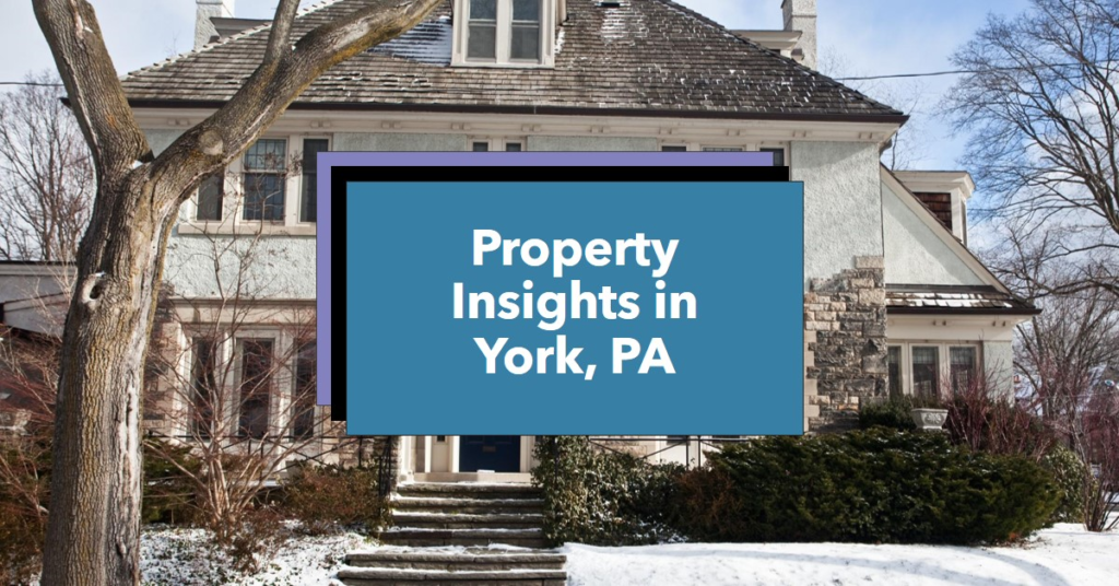 Real Estate in York, PA: Property Insights
