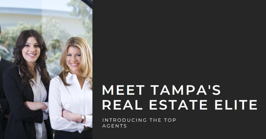 Tampa's Real Estate Elite: Meet the Top Agents