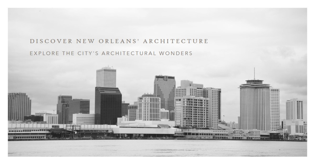 Exploring New Orleans's Architectural Delights