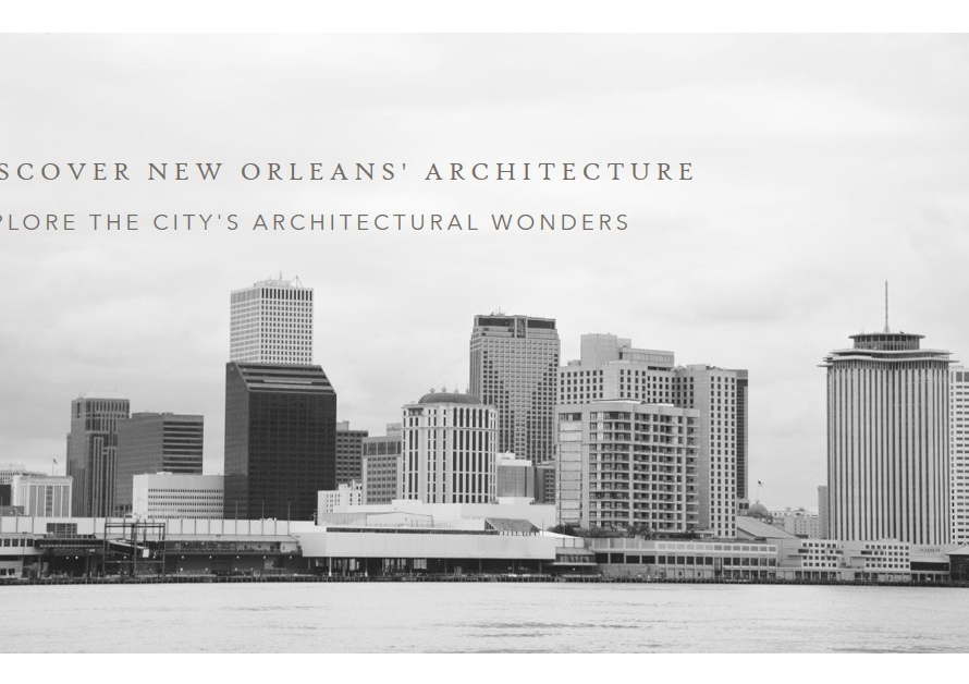 Exploring New Orleans's Architectural Delights