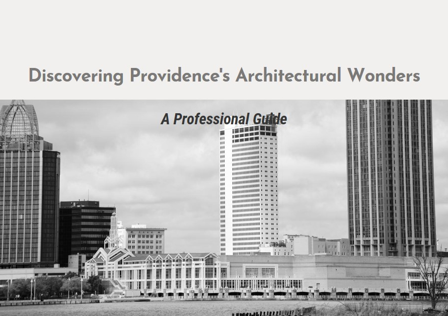 Discovering Providence's Architectural Wonders