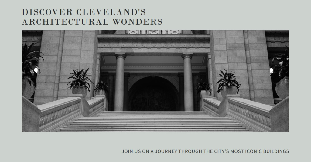 Exploring Cleveland's Architectural Marvels