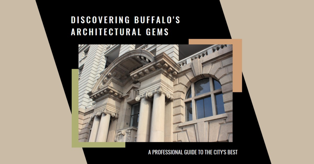 Discovering Buffalo's Architectural Wonders