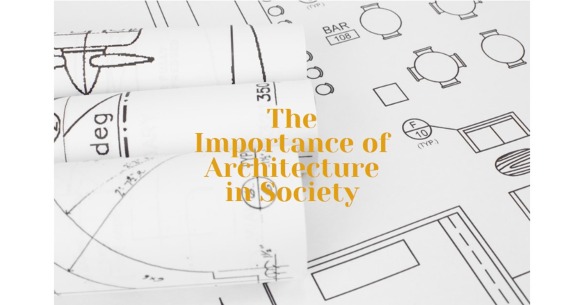 Why architecture is important to society