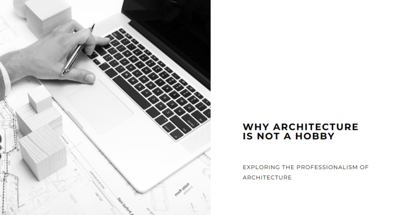 Why architecture can't be a hobby