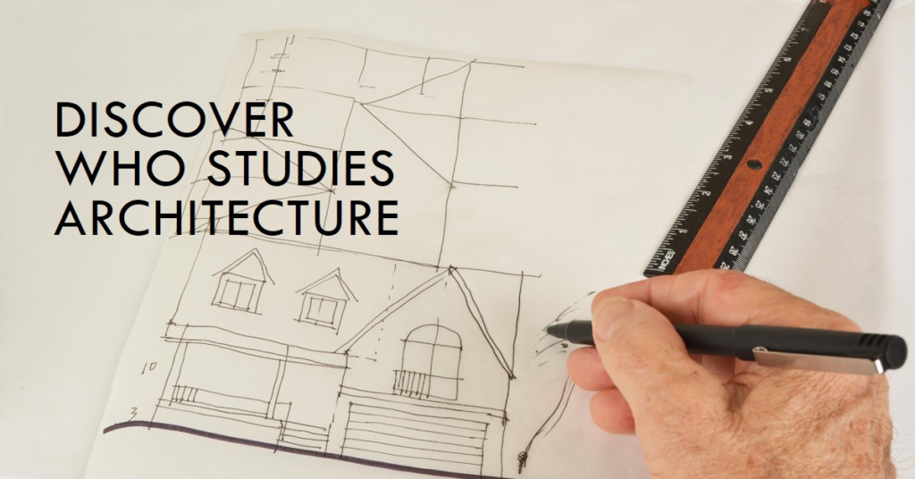 Who studies architecture