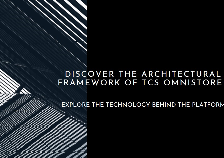 Exploring the Architectural Framework Behind TCS OmniStore™
