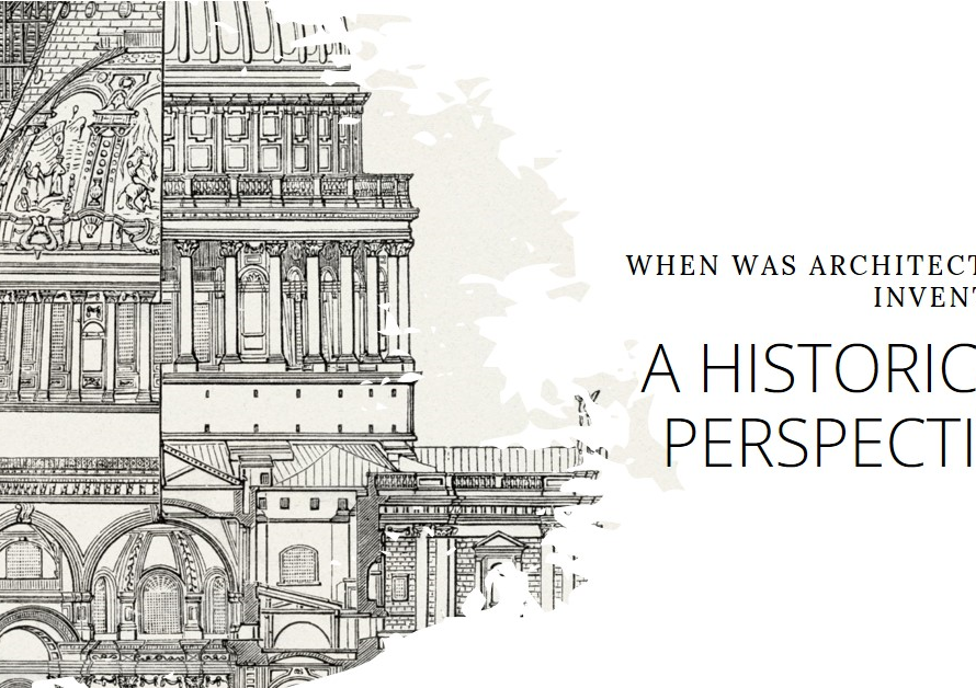 A Historical Perspective: When Was Architecture Invented?