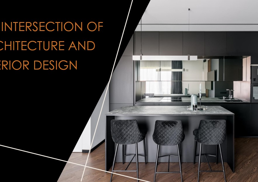 The Intersection of Architecture and Interior Design