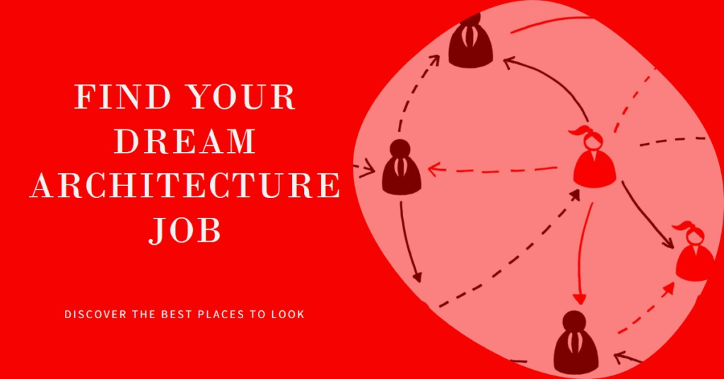 Where to Look for the Best Architecture Jobs