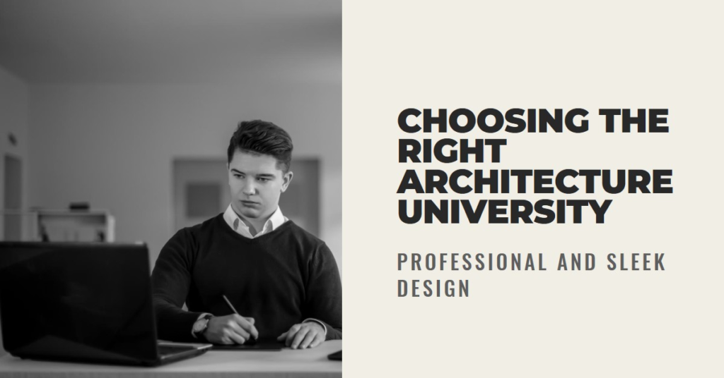Choosing the Right Architecture University