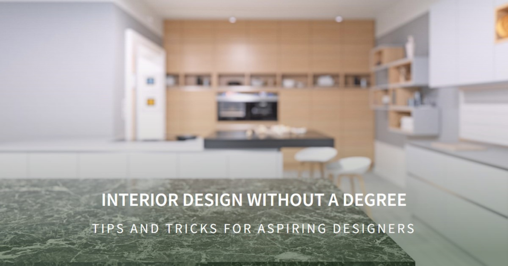 How to Become an Interior Designer Without a Degree