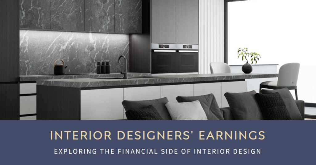 How Much Money Can Interior Designers Make?