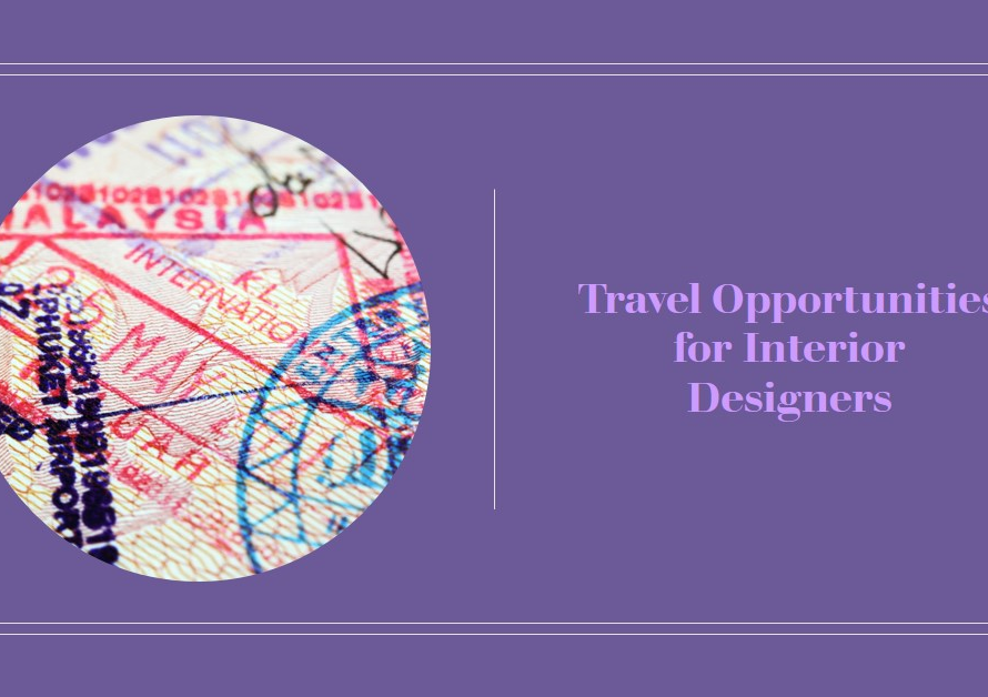Travel Opportunities for Interior Designers